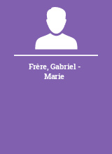 Frère Gabriel - Marie