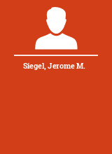 Siegel Jerome M.
