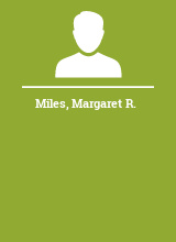 Miles Margaret R.
