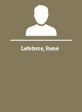 Lefebvre René