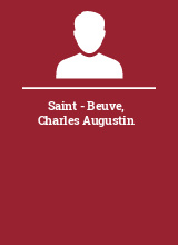 Saint - Beuve Charles Augustin