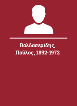 Βαλδασερίδης Παύλος 1892-1972