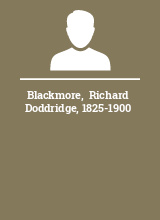 Blackmore  Richard Doddridge 1825-1900